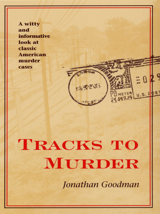 Title details for Tracks to Murder by Goodman - Available